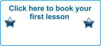 Click here to book your first lesson SPECIAL OFFER   SPECIAL OFFER