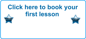 Click here to book your first lesson SPECIAL OFFER   SPECIAL OFFER