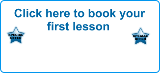 Click here to book your first lesson SPECIAL OFFER   SPECIAL OFFER